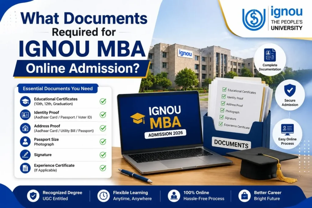 What Documents Required for IGNOU MBA Online Admission? Online and Offline Submission Guide